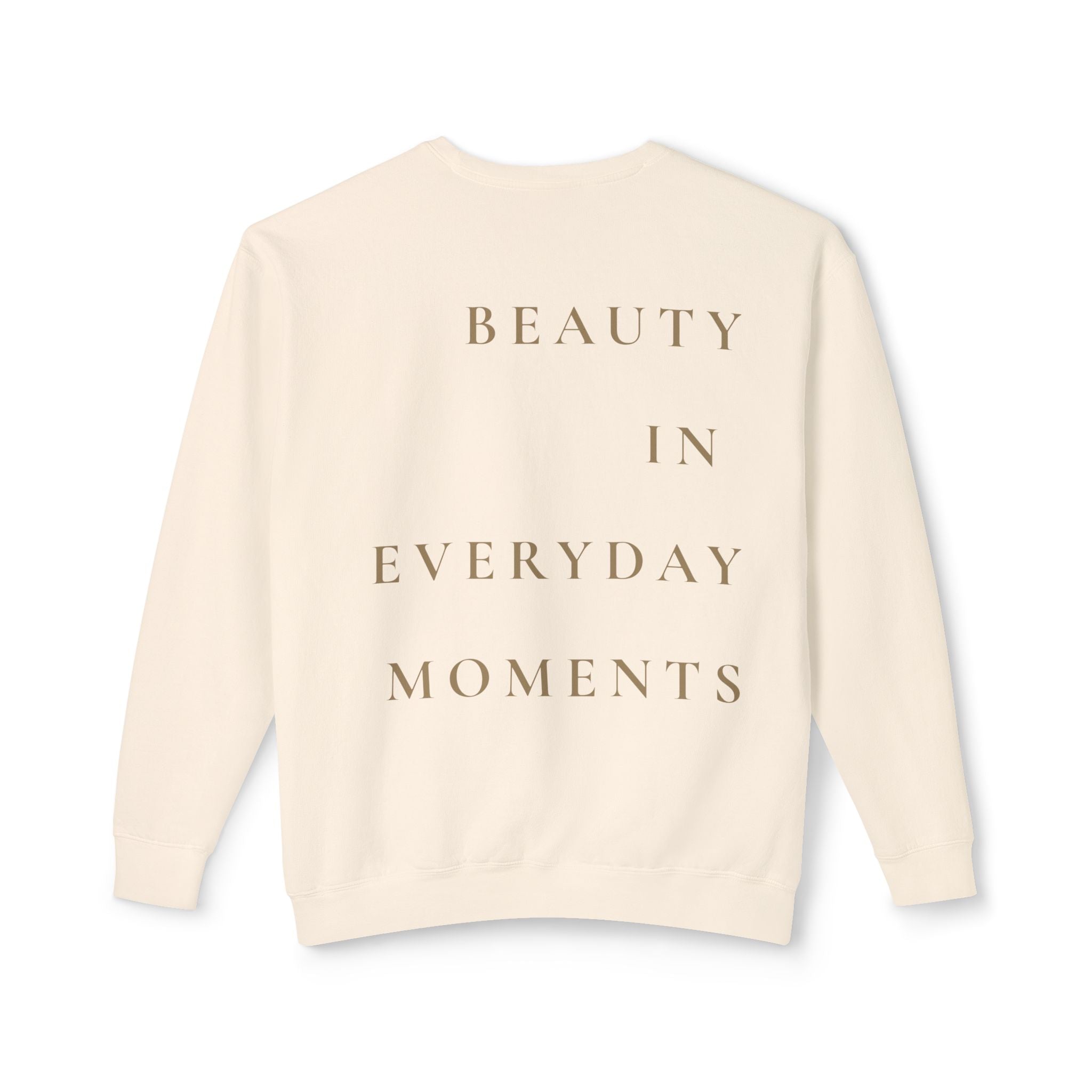 Crewneck Sweatshirt — "Beauty in Everyday Moments" Minimal Fleur Design