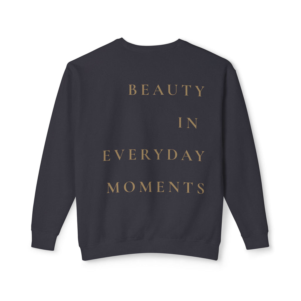 Crewneck Sweatshirt — "Beauty in Everyday Moments" Minimal Fleur Design