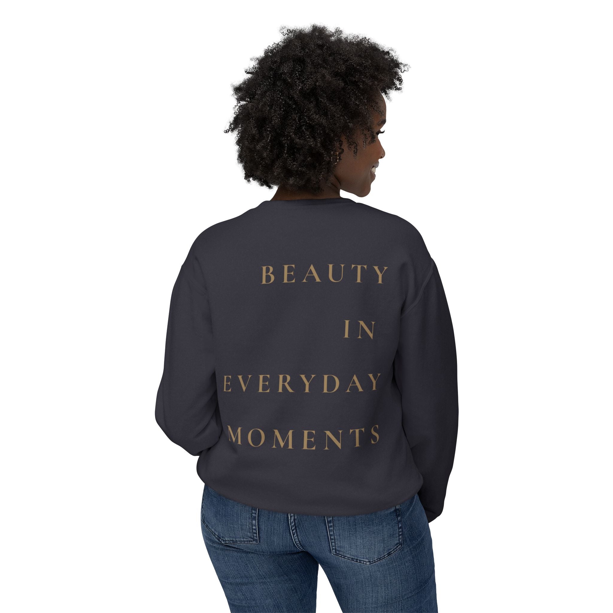 Crewneck Sweatshirt — "Beauty in Everyday Moments" Minimal Fleur Design